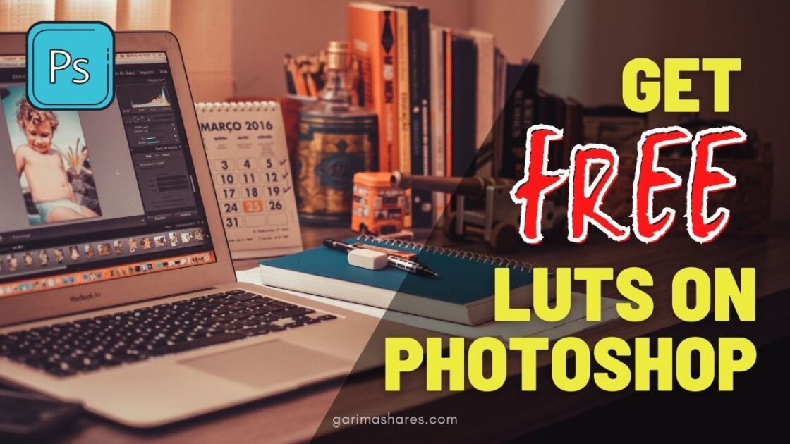 How To Unlock Free LUTs in Photoshop
