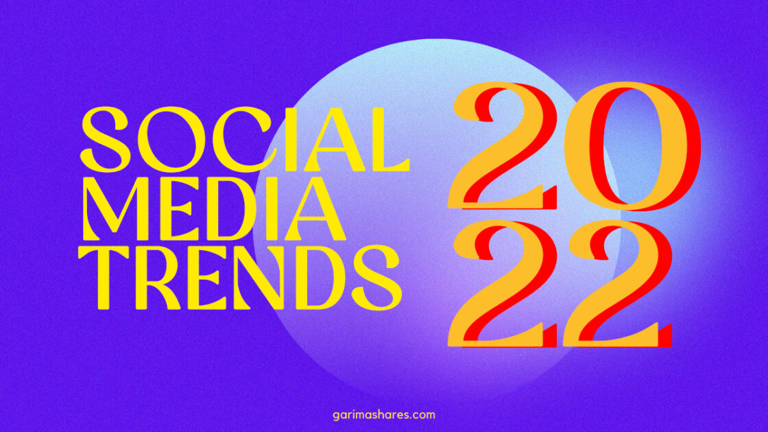 social media trends in 2022