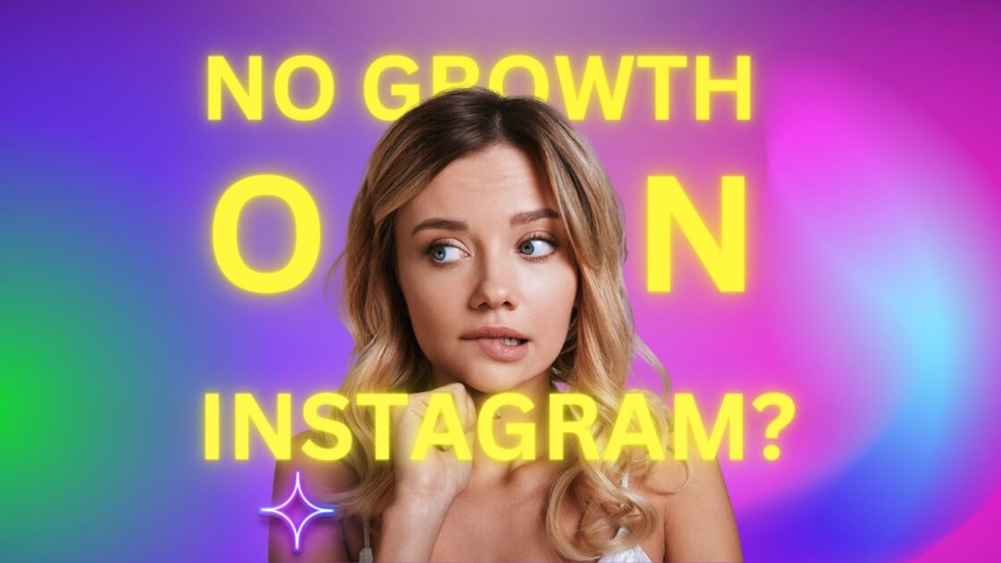 no growth on instagram